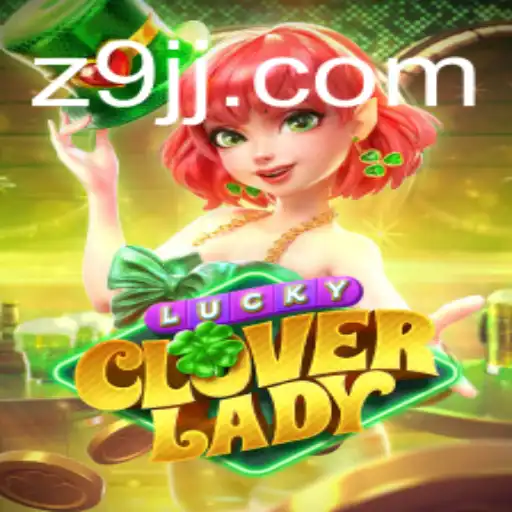 Exploring the Enchanting World of LuckyCloverLady: A New Era in Online Gaming